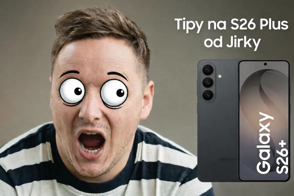 Samsung Galaxy S26+: Zlatá střední cesta bez kompromisů? Víme, jak ho vylepšit!